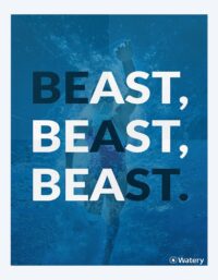 Watery simning poster - Be A Beast!