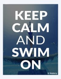 Watery simning poster - Keep Calm And Swim On
